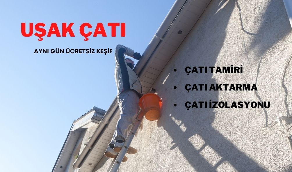 Uşak Çatı Tamiri